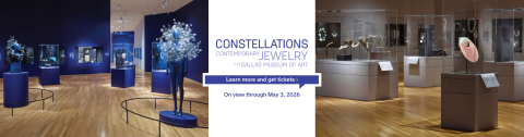 Constellations: Contemporary Jewelry at the Dallas Museum of Art